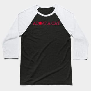 Adopt a cat red paw Baseball T-Shirt